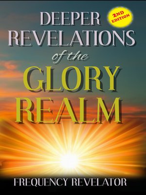 cover image of Deeper Revelations of the Glory Realm